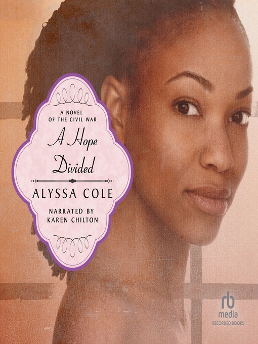 Title details for A Hope Divided by Alyssa Cole - Available